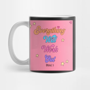 Everything will work out Mug